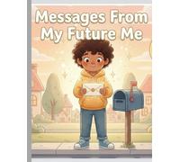 A Letter From My Future Me