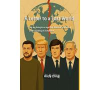 A Letter to a Lost World: Reclaiming Clarity Amid Civilizational Collapse and Authoritarian Rise