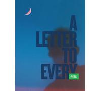 A letter to every me: Letters to Myself: A Journey Through Time