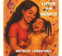 A LETTER TO MY DAUGHTER