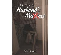 A Letter to My Husband's Mistress