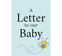 A Letter To Our Baby: Blank Pregnancy Adoption Keepsake Journal | First Time Mom Baby Letter Journal | Baby Shower Gift for Expecting Parents