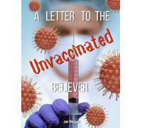 A Letter To The Unvaccinated Believer