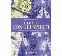 A letto con gli spiriti - Quagliarini Oscar