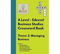 A Level - Edexcel Business Studies Crossword Book - Theme 2: Managing Business: Building Confidence with Business Terms for A Level Study