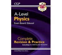 A-Level Physics: Edexcel Year 1 & 2 Complete Revision & Practice with Online Edition