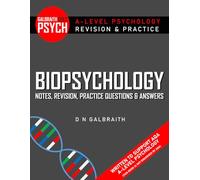 A-Level Psychology Biopsychology: Notes, Revision, Practice Questions & Answers