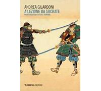 A lezione da Socrate. Prontuario di critical thinking