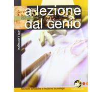A lezione dal genio. Tecniche artistiche e moderne tecnologie. Per la Scuola media. Con espansione online
