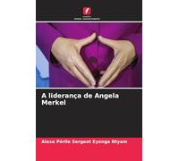A liderança de Angela Merkel