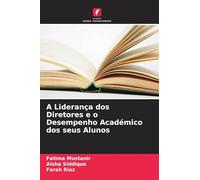 A Liderança dos Diretores e o Desempenho Académico dos seus Alunos