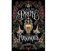 A Lie so Pretty and Poisonous: 1