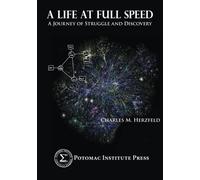 A Life at Full Speed: A Journey of Struggle and Discovery
