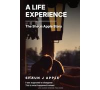 A Life Experience: The Shaun Apple Story