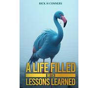 A Life Filled With Lessons Learned