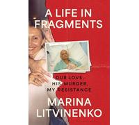 A Life in Fragments: Our Love, His Murder, My Resistance