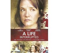 A Life Interrupted (DVD) Lea Thompson Anthony Lemke Cindy Busby Éléonore Lamothe