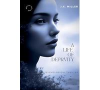A Life of Depravity