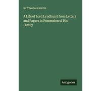 A Life of Lord Lyndhurst from Letters and Papers in Possession of His Family