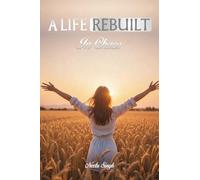 A LIFE REBUILT IN CHAOS