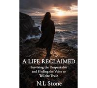 A LIFE RECLAIMED
