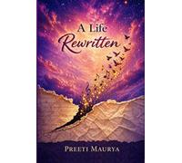 A Life Rewritten