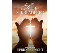 A Life Surrendered: Faith Over Flesh