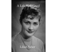 A Life Well Lived: A Memoir