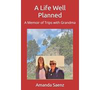 A Life Well Planned: A Memoir of Trips with Grandma