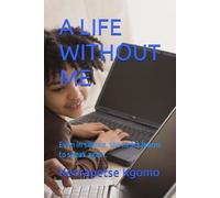 A LIFE WITHOUT ME: Even in silence, the heart learns to speak again.