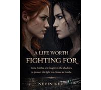 A Life Worth Fighting For