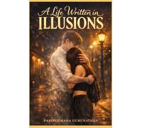 A Life Written in Illusions