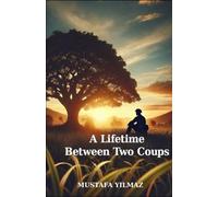 A Lifetime Between Two Coups