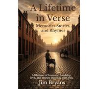 A Lifetime in Verse: Memories Stories, and Rhymes