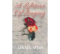 A Lifetime Of Longing