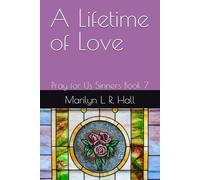 A Lifetime of Love: Pray for Us Sinners Book 7