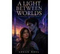 A Light Between Worlds: A Twilight Covenant Novel