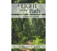 A Light on the Path: A Journey Home