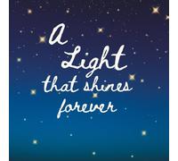 A Light That Shines Forever: A Gentle Children’s Book About Miscarriage and Love That Never Ends