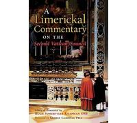 A Limerickal Commentary on the Second Vatican Council (Tascabile)