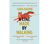 A Line Made By Walking: Sara Baume