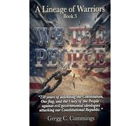 A Lineage of Warriors Book 3 "We The People"