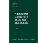 A Linguistic Comparison of Chinese and English: Structural, functional, and typological perspectives: 239
