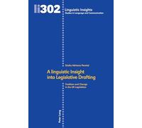 A linguistic Insight into Legislative Drafting: Tradition and Change in the UK Legislation: 302
