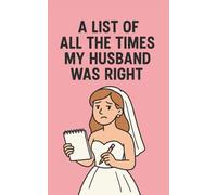 A List of All the Times My Husband Was Right