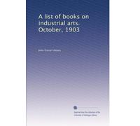 A list of books on industrial arts.October, 1903