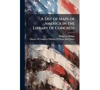A List of Maps of America in the Library of Congress