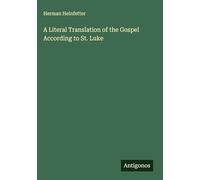 A Literal Translation of the Gospel According to St. Luke