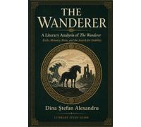 A Literary Analysis of "The Wanderer"