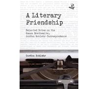 A Literary Friendship: Selected Notes on the Kamau Brathwaite, Gordon Rohlehr Correspondence